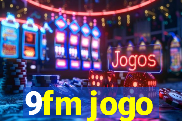 9fm jogo