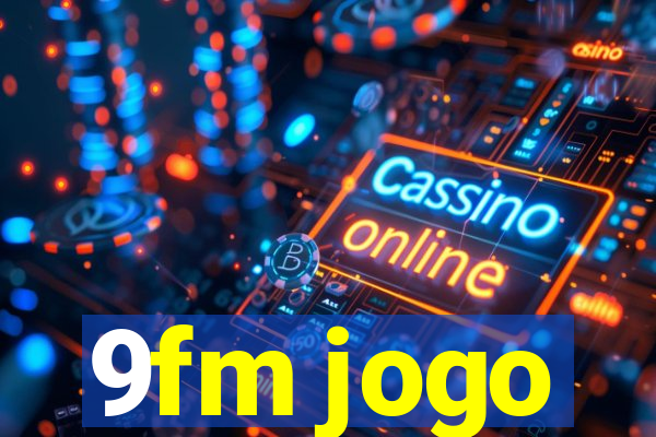 9fm jogo