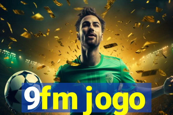 9fm jogo