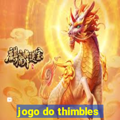 jogo do thimbles