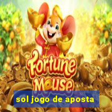 sol jogo de aposta