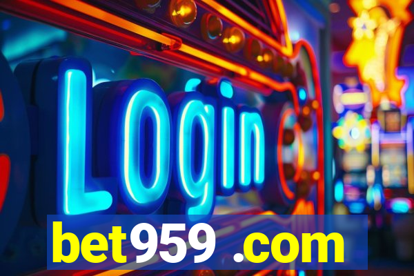 bet959 .com