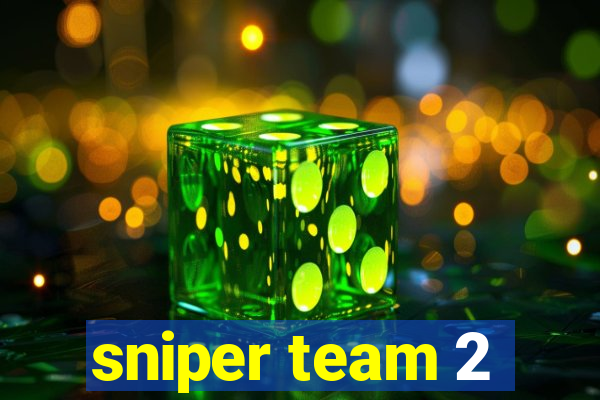 sniper team 2