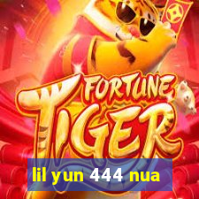 lil yun 444 nua