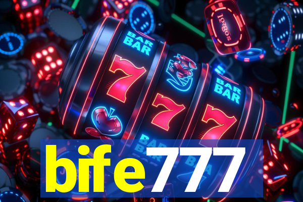 bife777