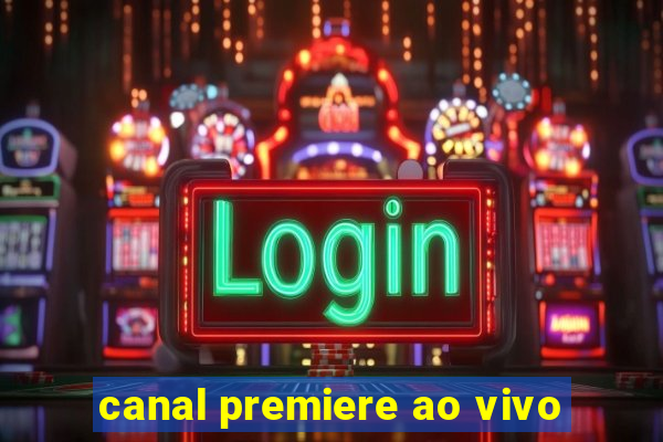 canal premiere ao vivo