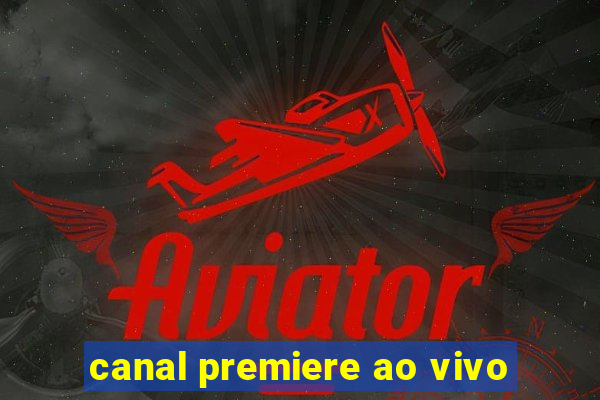 canal premiere ao vivo