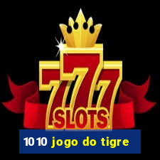 1010 jogo do tigre