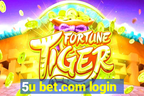 5u bet.com login