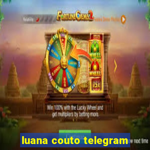 luana couto telegram