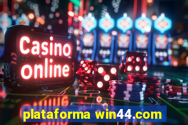 plataforma win44.com