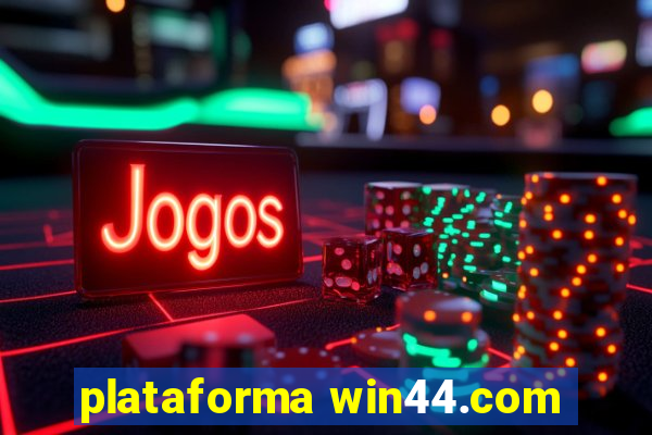 plataforma win44.com