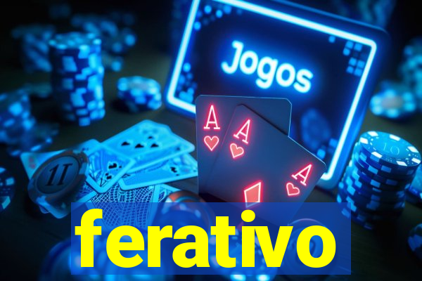 ferativo