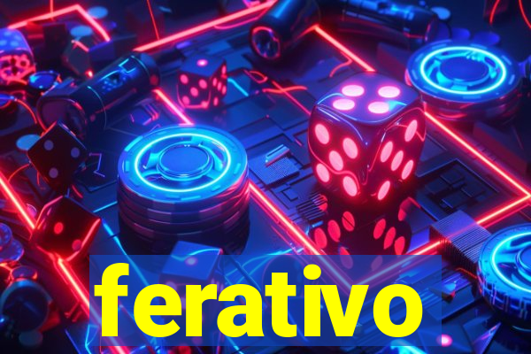 ferativo