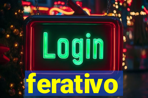 ferativo