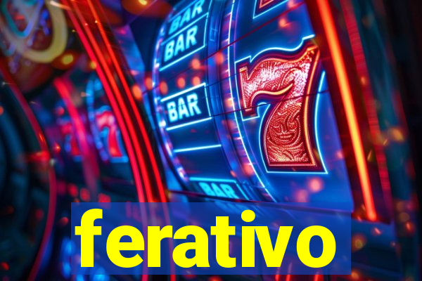 ferativo