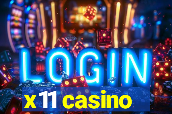 x11 casino