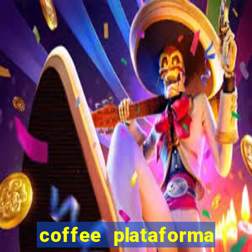 coffee plataforma de jogos