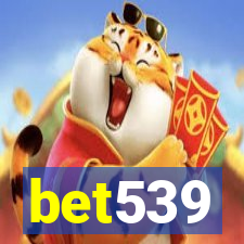 bet539