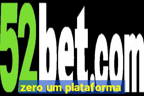 zero um plataforma