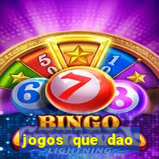 jogos que dao dinheiro sem deposito