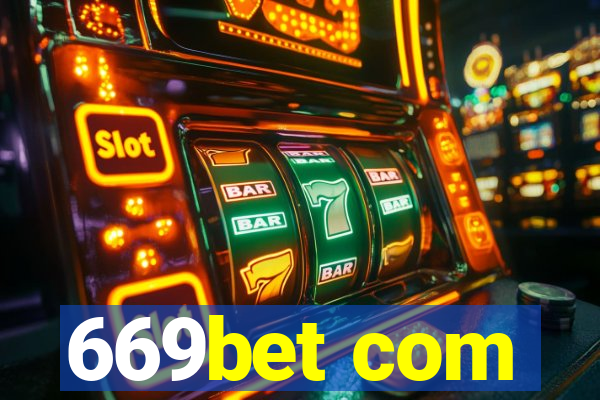 669bet com