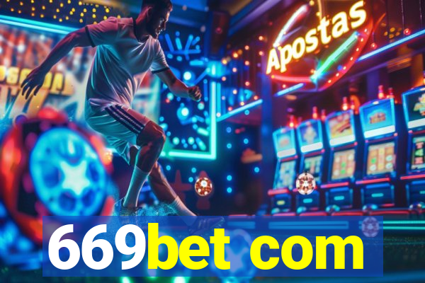 669bet com