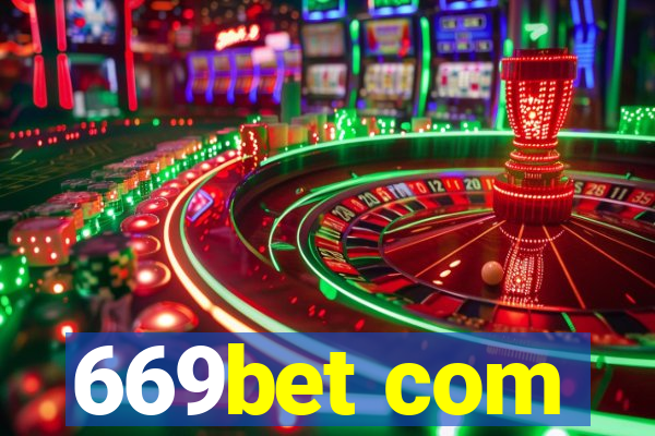 669bet com