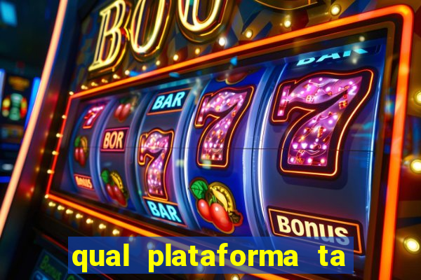 qual plataforma ta pagando mais