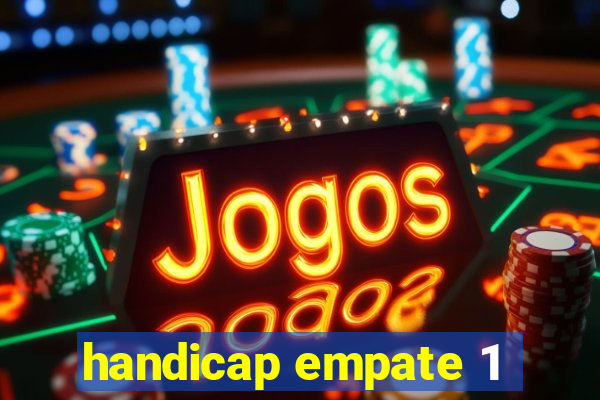 handicap empate 1