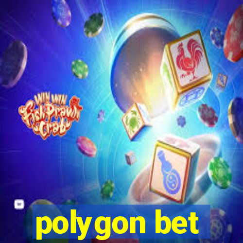 polygon bet