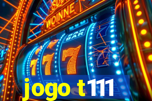 jogo t111