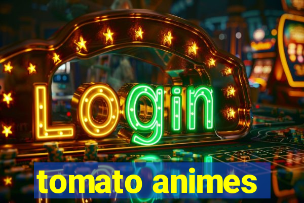 tomato animes