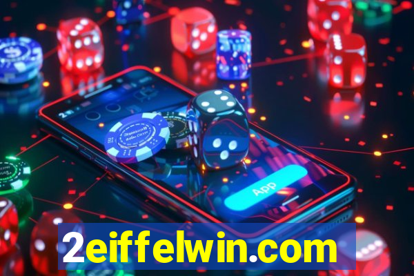 2eiffelwin.com