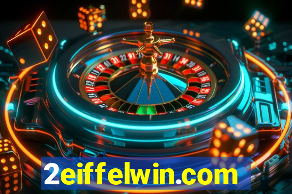 2eiffelwin.com