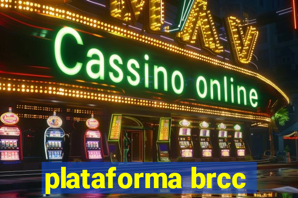 plataforma brcc