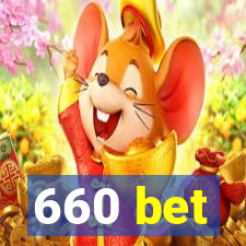 660 bet