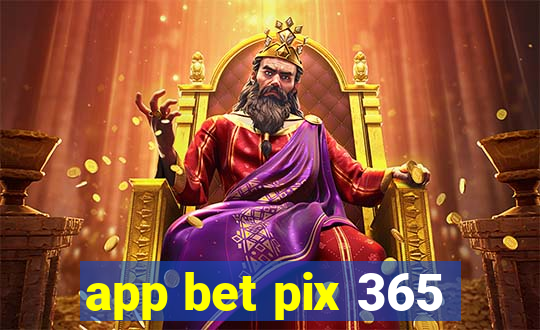 app bet pix 365