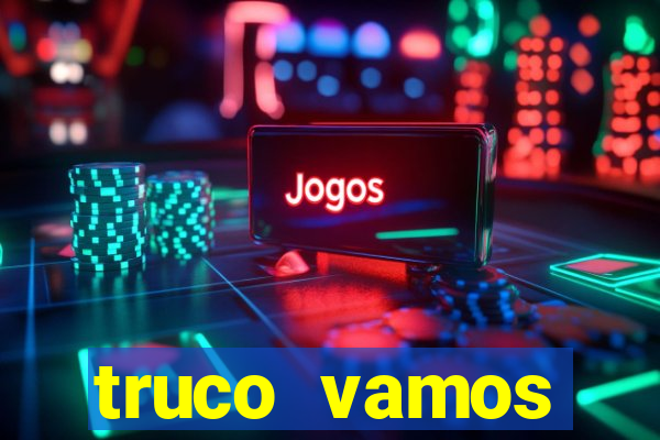 truco vamos download pc