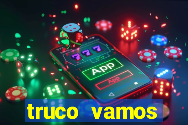 truco vamos download pc