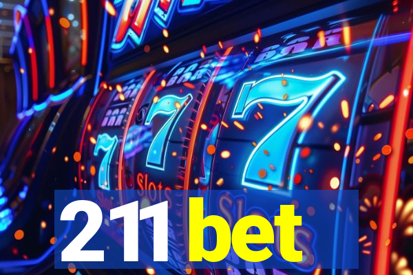 211 bet