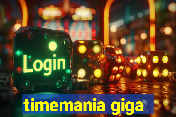 timemania giga