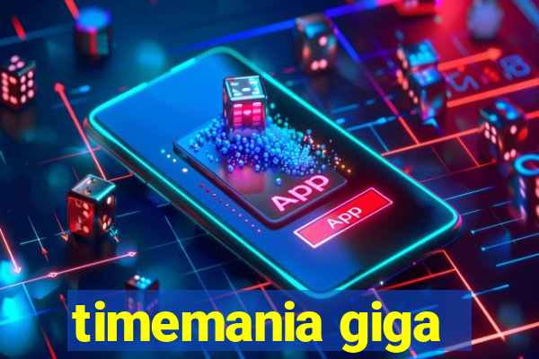 timemania giga