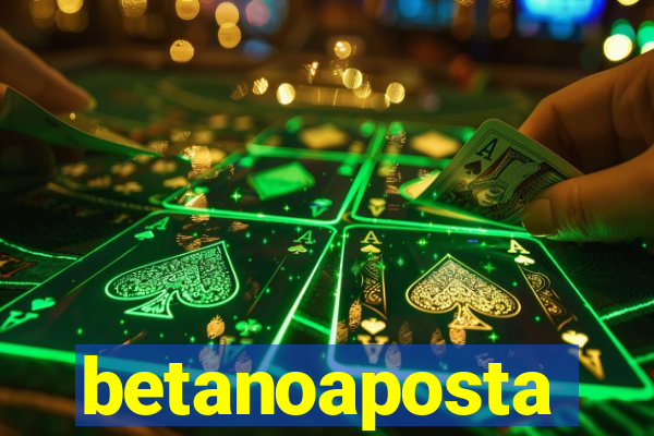 betanoaposta