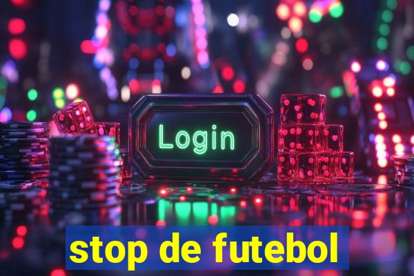 stop de futebol