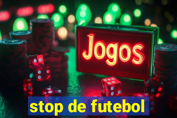 stop de futebol