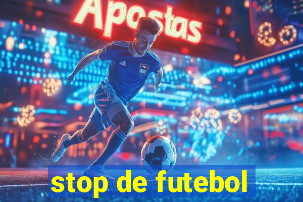 stop de futebol