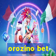 orozino bet