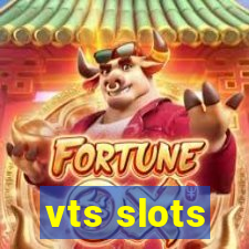 vts slots