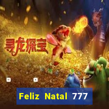 Feliz Natal 777 plataforma login